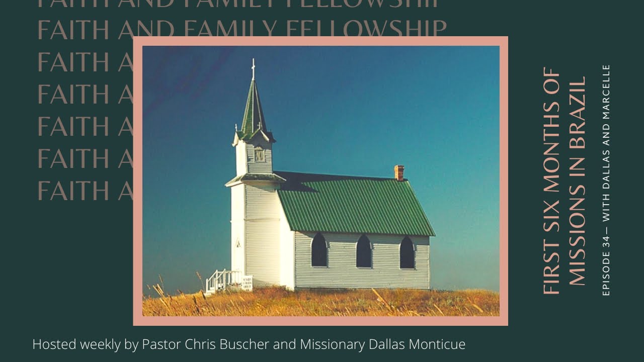 [EP34] First Six Months of Missions in Brazil: Missionaries Dallas Monticue and Marcelle Rossarolla