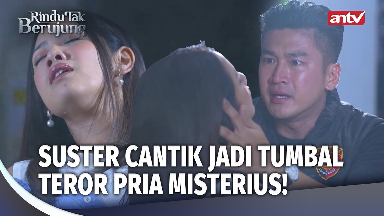 Nasib Tragis Suster Cantik Jadi Tumbal Pria Misterius! | Rindu Tak Berujung Eps 06 (FULL)