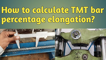 How to calculate TMT bar percentage elongation? #elongationtest #tmtbars #steel #steelplant #gwstrm