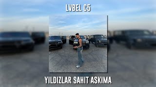 Lvbel C5 - Yıldızlar Şahit Aşkıma (Speed Up)