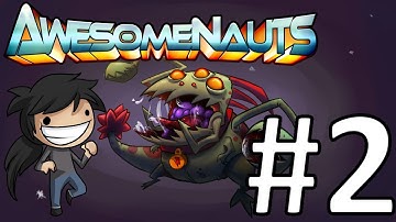 Awesomenauts S11 - Gnaw - Game #2