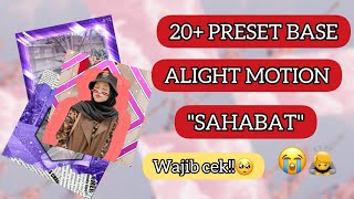 20+ PRESET BASE ALIGHT MOTION [ SAHABAT ] [ MENSIVE ] [ ANNIVERSARY ] [ BUCIN ] [PERPISAHAN ]