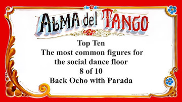 Alma del Tango - Top Ten Series - #8 Back Ochos with Parada