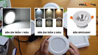 ĐỪNG VỘI MUA ĐÈN hãy xem REVIEW CÁC LOẠI ĐÈN LED DOWNLIGHT - ÂM TRẦN BÁN CHẠY 2021