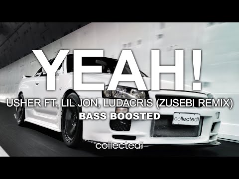 Usher Yeah Zusebi Remix Ft Lil Jon Ludacris Bass Boosted