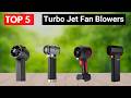 Top 5 Best Turbo Jet Fan Blowers for 202 | Powerful & High-Performance Air Cleaning Tools