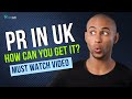 4 WAYS TO GET PERMANENT RESIDENCY IN UK in 2024  | SETTLE IN UK with Indefinite Leave to Remain