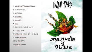 Iwan Fals -  Manusia Setengah Dewa Full Album