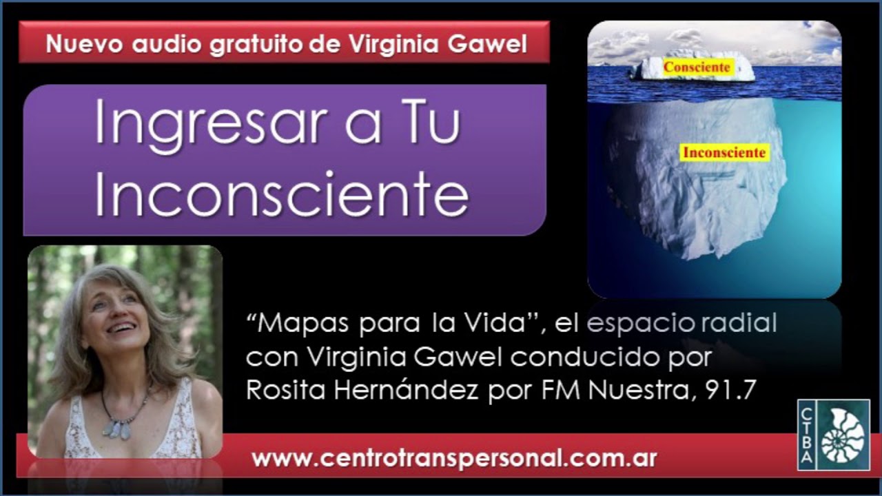 Virginia Gawel: INGRESAR A TU INCONSCIENTE inconsciente definicion