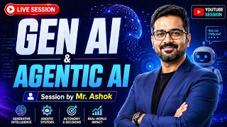 Generative AI & Agentic AI Explained with Real-World Examples | Mr. Ashok