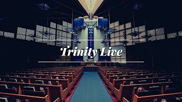 Trinity Sunday Worship - May 19th