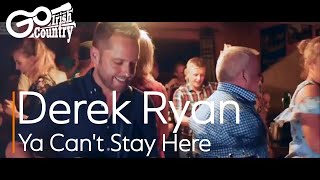 Derek Ryan - Ya Can't Stay Here chords