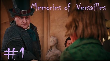 Assassins Creed Unity - #1 - Memories of  Versailles