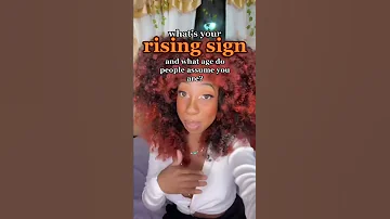 What S Your Rising Sign And What Age Do People Assume You Are Astrology 