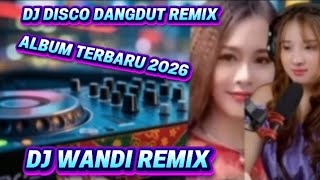  DISCO DANGDUT REMIX KOPLO // DJ MENGAPA KAU MEMILIH DIA // MENGAPA KAU TINGGALKAN DIRIKU 