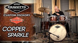 Craviotto Drum Co Private Reserve Hickory Drum Kit - Copperroot Beer Sparkle