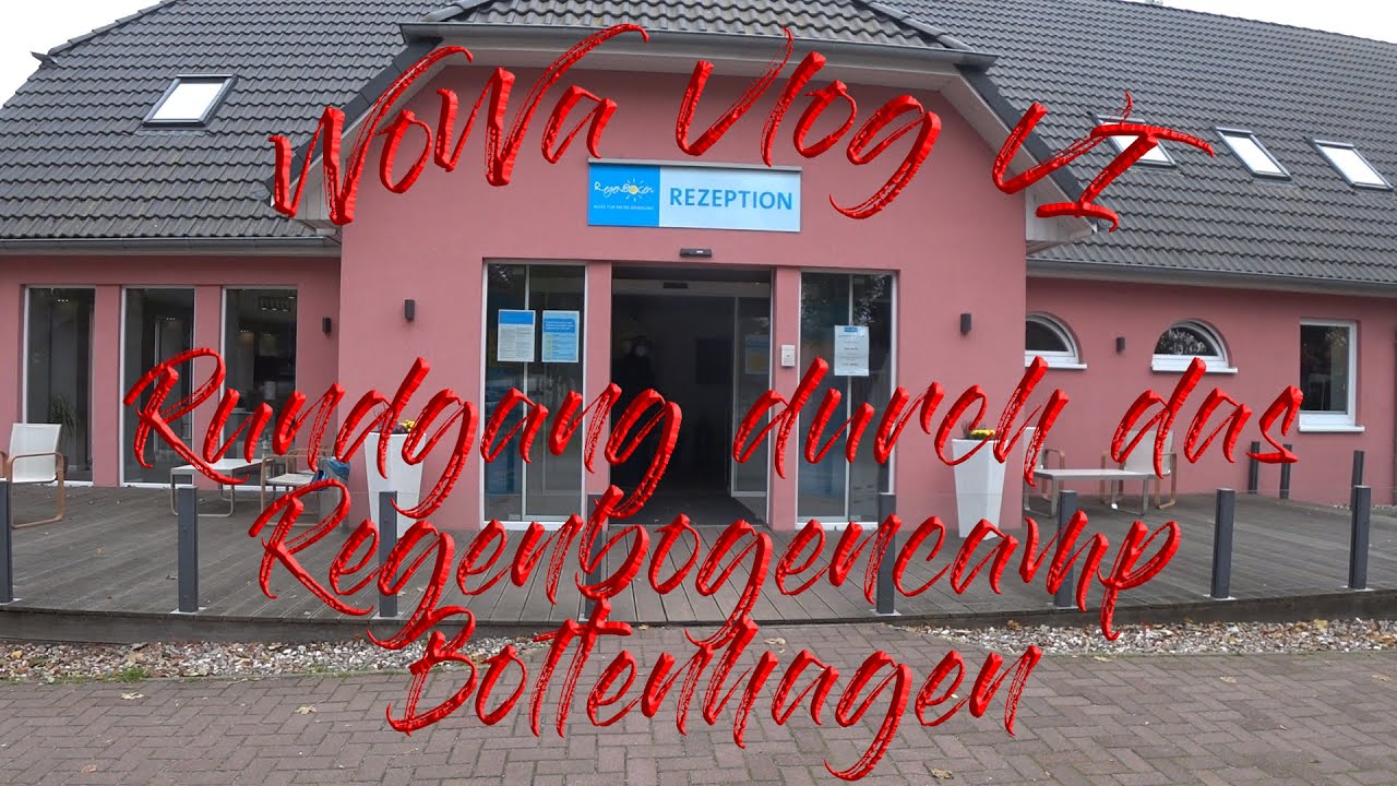 WoWa Vlog VI: Rundgang ber das Regenbogencamp Boltenhagen ||Wofr sind die  Tischtennisblle??||