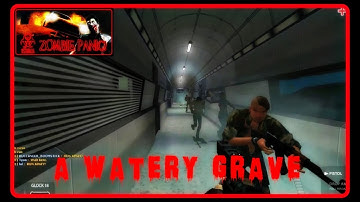 Zombie Panic! Source - A Watery Grave (Objective)