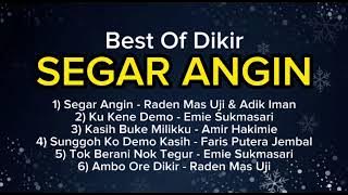 Best Of Dikir - Segar Angin || Raden Mas Uji || Emie SukmaSari || Amir Hakimie || Adik Iman Cekceh