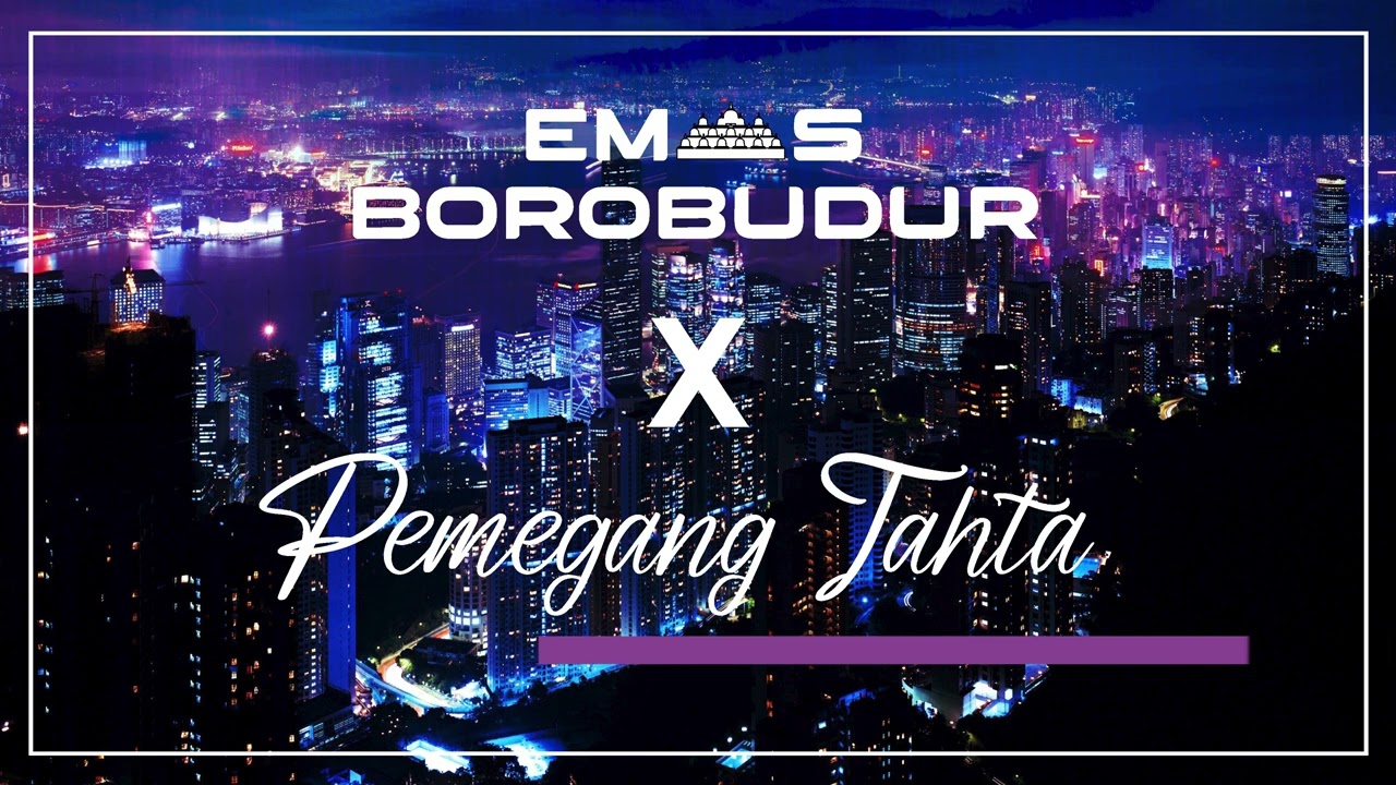 emas borobudur x pemegang tahta remix