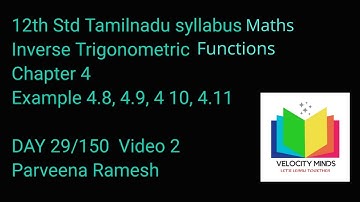 12th STD | Example 4.8,4.9,4.10,4.11| Inverse Trigonometric Functions| Tamilnadu Syllabus| Chapter 4
