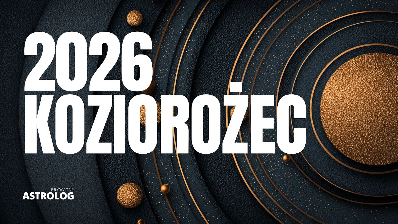 Koziorożec 2026: Horoskop roczny i prognoza astrologiczna ♑