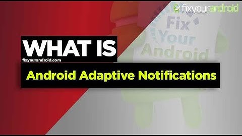 What is Android Adaptive Notifications? |How to Turn On Android Adaptive Notifications