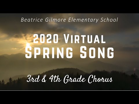 Beatrice Gilmore Elementary School 2020 Virtual Spring Song