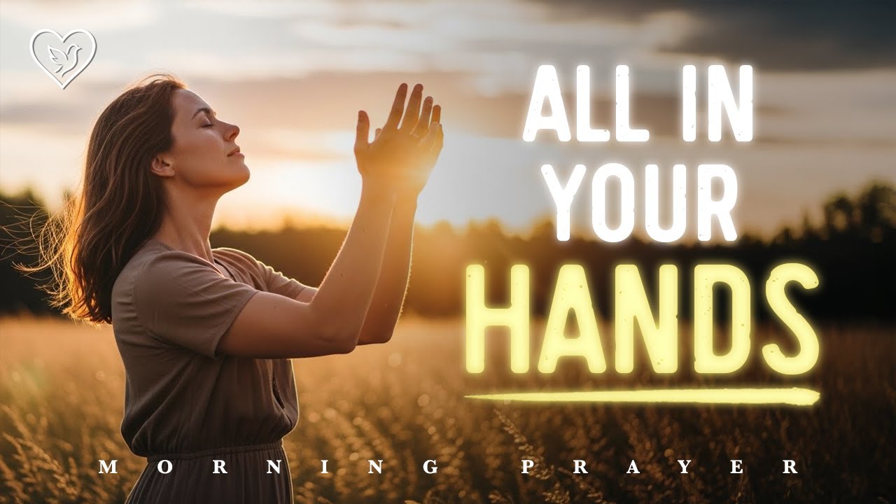 SURRENDER Your YEAR and PLANS to GOD | Morning Prayer