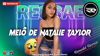 MELÔ DE NATALIE TAYLOR | No One Knows REGGAE 2022 [ SONG INTERNATIONAL ] Ronald Remix | Oficial Resimi