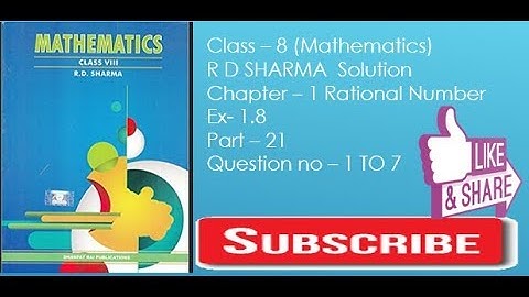 R D Sharma class - 8 mathematics solution Ncert Ch- 1 Rational Number Ex- 1.8 Q – 1 TO 7 Part - 21