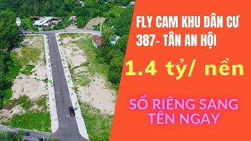 TOÀN CẢNH KHU DÂN CƯ TÂN AN HỘI| TRUNG TÂM THỊ TRẤN CỦ CHI-TP.HCM| CHỈ 1.4 TỶ/100M2.