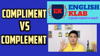 EK4: What's the difference between COMPLIMENT and COMPLEMENT | JegsTV | English Klab |