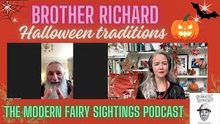 Ep 117: Brother Richard on Halloween Traditions And The Visitors