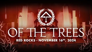 Of The Trees - Live @ Red Rocks Amphitheatre 2024 (Night 1)