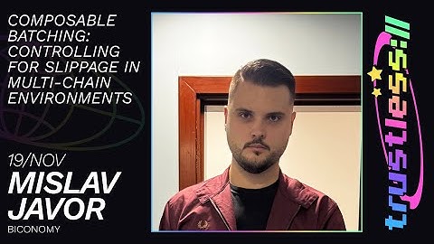 [trustless://interop.landscape] Mislav Javor - Composable Batching