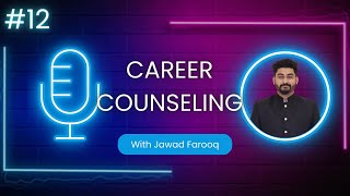 Navigating Career Paths: The Role and Importance of Career Counseling- 12