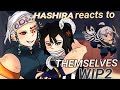 || HASHIRA react to THEMSELVES || WIP2!! || [Read desc!!--SPEED 0.50X] || DISCONTINUED!!!(for now💔)