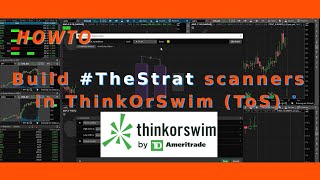 Howto build #TheStrat scanners in ThinkOrSwim (ToS)