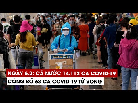 Video Ngày 6/2: Cả nước 14.112 ca Covid-19, 6.802 ca khỏi |... - youtube