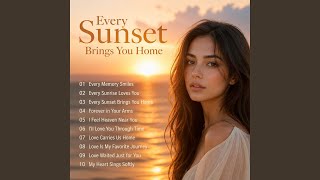 Every Sunrise Loves You