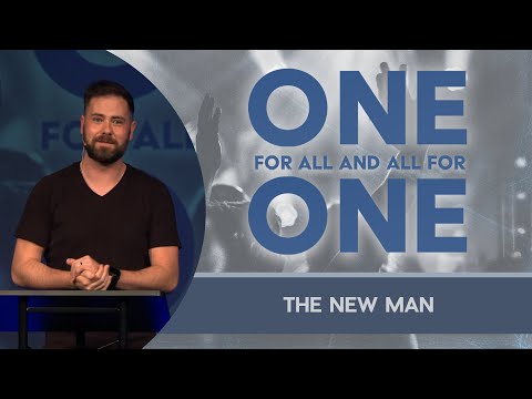 One for All and All for One | The New Man