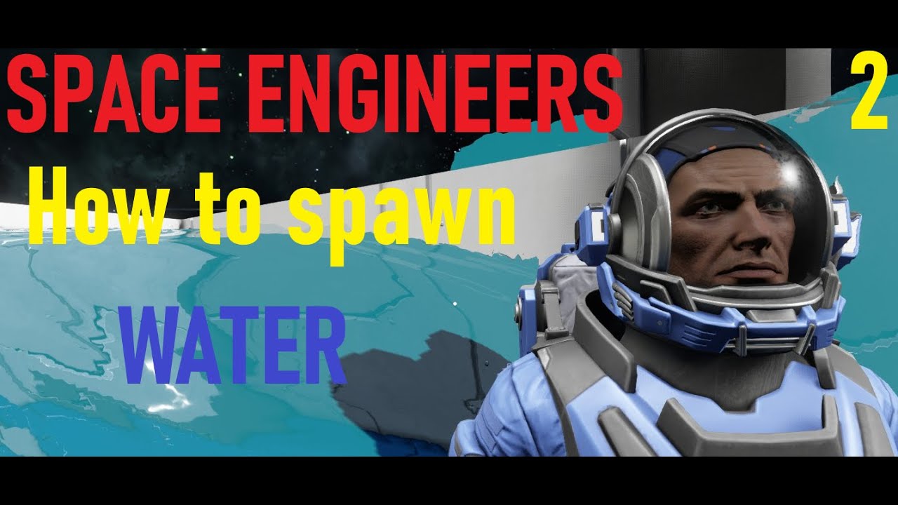 How to Spawn Water in Space Engineers 2 - YouTube