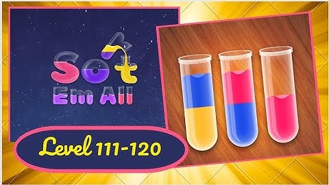 Sort em all| Puzzle game Solution From level 111 - 120 | Puzzle play| Satisfying videos