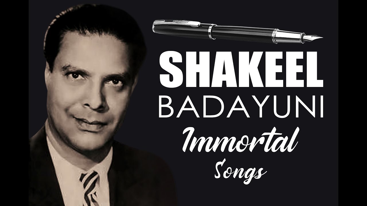 Shakeel Badayuni Hit Song Collection  Top 100 Songs of Shakeel Badayuni  Shakeel Badayuni Jukebox