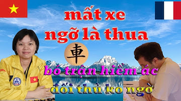 mất xe ai cũng nghĩ thua, Ngô Lan Hương bố trận độc, ván cờ đẳng cấp kỳ vương