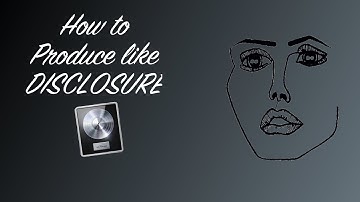 How to produce like: Disclosure | UK Garage Logic Pro Tutorial