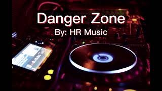 Danger Zone By Hr Music