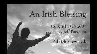 An Irish Blessing by Jeff Paterson