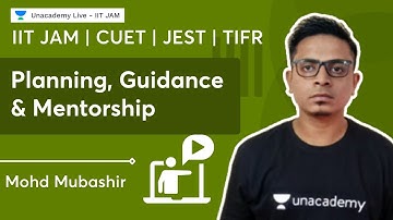 Planning & Guidance | IIT JAM | CUET | JEST | TIFR | Mentorship by Mohd Mubashir Sir